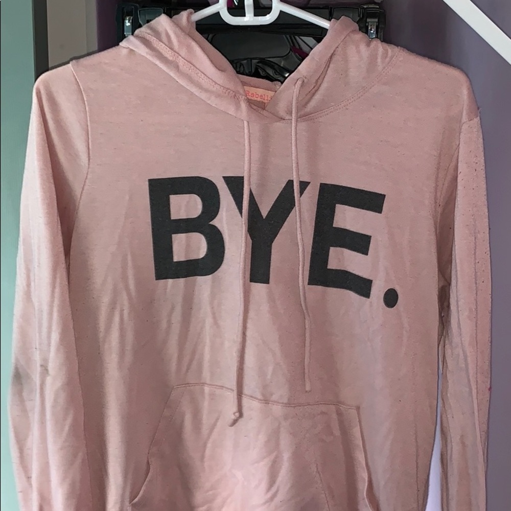 “BYE.” Hoodie